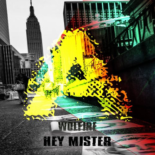 Wolfire - Hey Mister [ER626]